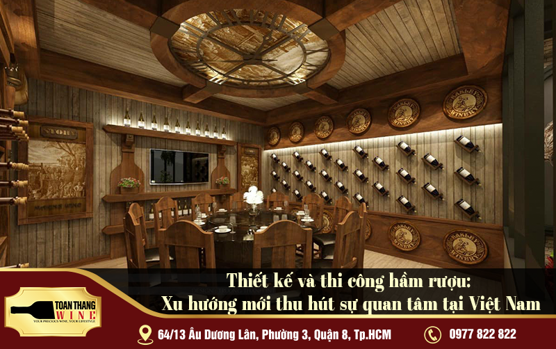 Thiết kế và thi công hầm rượu