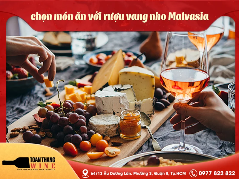 Cách chọn món ăn với rượu vang nho Malvasia