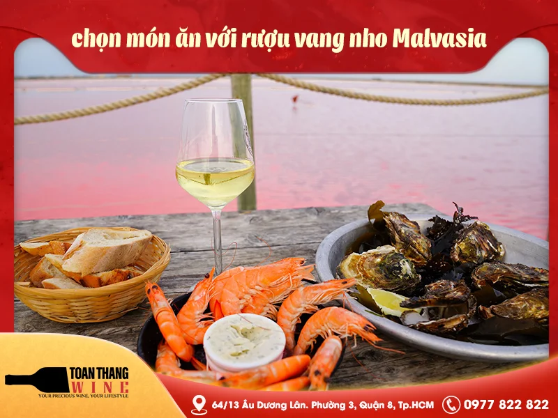 Cách chọn món ăn với rượu vang nho Malvasia