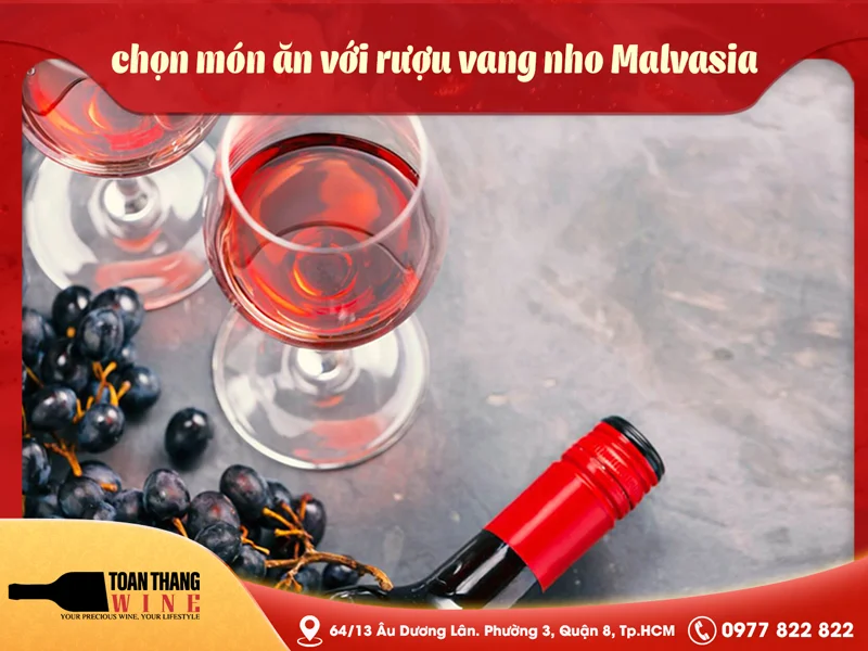 Cách chọn món ăn với rượu vang nho Malvasia