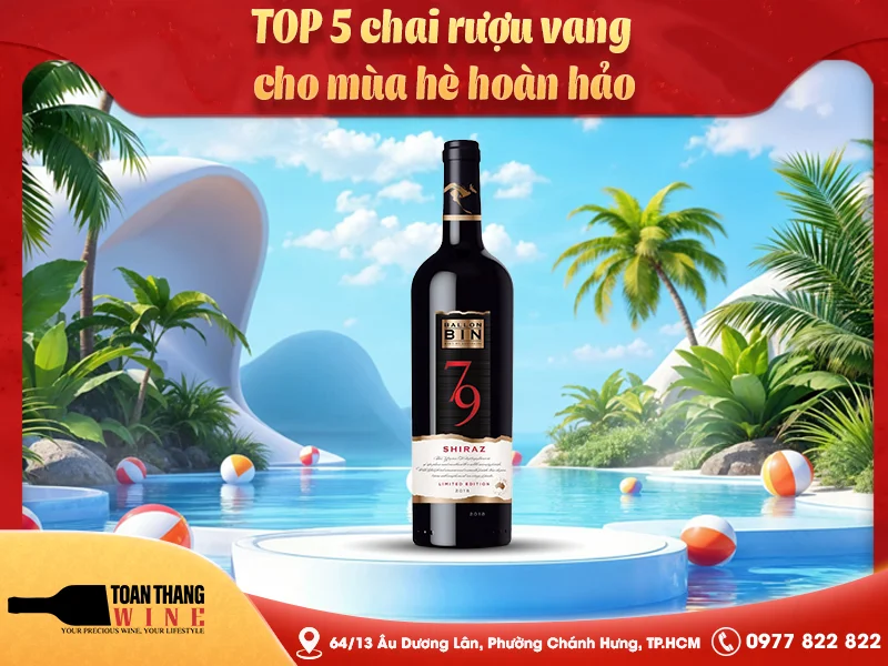 TOP 5 chai rượu vang cho mùa hè hoàn hảo